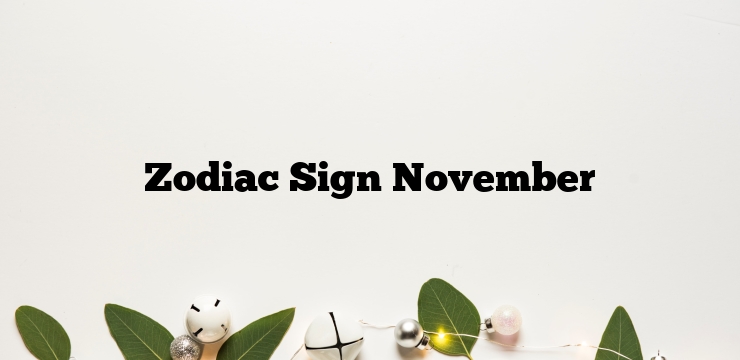 Zodiac Sign November